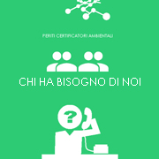 Periti Certificatori Ambientali - CHI HA BISOGNO DI NOI